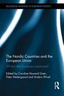 The Nordic Countries and the European Union: Still the Other European Community? (Routledge Advances in European Politics) By Peter Nedergaard (Editor), Peter Nedergaard (Editor), Caroline Grøn (Editor) Cover Image