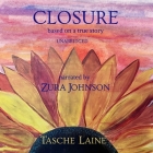 Closure By Tasche Laine, Conner Goff (Read by), Zura Johnson (Read by) Cover Image