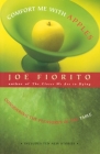 Comfort Me with Apples: Considering the Pleasures of the Table By Joe Fiorito Cover Image