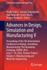 Advances in Design, Simulation and Manufacturing V: Proceedings of the 5th International Conference on Design, Simulation, Manufacturing: The Innovati (Lecture Notes in Mechanical Engineering) By Vitalii Ivanov (Editor), Justyna Trojanowska (Editor), Ivan Pavlenko (Editor) Cover Image