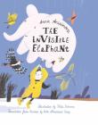 The Invisible Elephant By Anna Anisimova, Yulia Sidneva (Illustrator), Ruth Ahmedzai Kemp (Translator) Cover Image