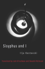 Sisyphus and I By Ilja Kostovski, Jack Hirschman (Translator), Donald Hitchcock (Translator) Cover Image