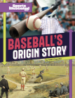 Baseball's Origin Story By Matt Chandler Cover Image