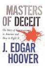 Masters of Deceit: The Story of Communism in America and How to Fight It Cover Image