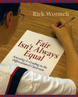 Fair Isn't Always Equal: Assessing & Grading in the Differentiated Classroom By Rick Wormeli Cover Image