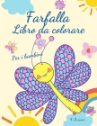 Farfalla libro da colorare per bambini 4-8 anni: Adorabili pagine da colorare con farfalle, immagini grandi, uniche e di alta qualità per ragazze, rag By Education Colouring Cover Image