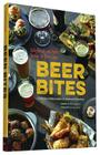 Beer Bites: Tasty Recipes and Perfect Pairings for Brew Lovers By Christian DeBenedetti, Andrea Slonecker, Eric Asimov (Foreword by), John Lee (Photographs by) Cover Image