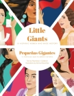Little Giants: 10 Hispanic Women Who Made History By Raynelda a. Calderon, Donna Wiscombe (Illustrator) Cover Image