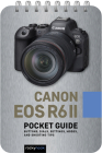 Canon EOS R6 II: Pocket Guide: Buttons, Dials, Settings, Modes, and Shooting Tips By Rocky Nook Cover Image