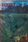 Heirs of a Lost Race By Francis Pitard Cover Image