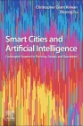 Smart Cities and Artificial Intelligence: Convergent Systems for Planning, Design, and Operations Cover Image