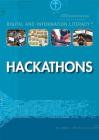 Hackathons (Digital and Information Literacy) By Kerry Hinton Cover Image