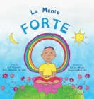 La Mente Forte: Dzogchen per i piccoli (Impara a rilassarti nella Mente con le emozioni tempestose) By Ziji Rinpoche, Celine Wright (Illustrator) Cover Image