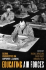 Educating Air Forces: Global Perspectives on Airpower Learning Cover Image