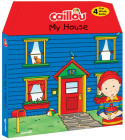 Caillou, My House: 4 Chunky Board Books to Learn New Words By Anne Paradis, Pierre Brignaud (Illustrator) Cover Image