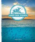 Deep-Sea Fisher (Wild Jobs) By Laura K. Murray Cover Image