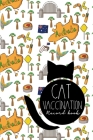 Cat Vaccination Record Book: Cat Vaccine Record, Vaccine Data Logger, Vaccination Record Template, Vaccine Book Record, Cute Australia Cover By Moito Publishing Cover Image