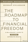 The Roadmap to Financial Freedom: A Millionaire's Guide to Building Automated Wealth Cover Image