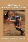 Kids' Sports: A Parent's Best Friend Cover Image