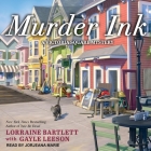 Murder Ink (Victoria Square Mystery #6) By Lorraine Bartlett, Gayle Leeson, Jorjeana Marie (Read by) Cover Image