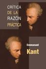 Crítica de la razón práctica By Emmanuel Kant Cover Image