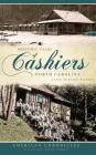 Historic Tales of Cashiers, North Carolina By Jane Gibson Nardy, Jane Gibson Nardy Cover Image