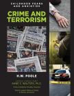 Crime and Terrorism (Childhood Fears and Anxieties #11) By Hilary W. Poole, Anne S. Walters Cover Image