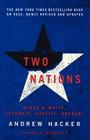 Two Nations: Black and White, Separate, Hostile, Unequal By Andrew Hacker Cover Image