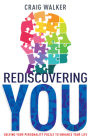 Rediscovering You: Solving Your Personality Puzzle to Enhance Your Life Cover Image