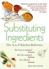 Substituting Ingredients: The A to Z Kitchen Reference By Becky Sue Epstein Cover Image