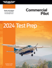 2024 Commercial Pilot Test Prep: Study and Prepare for Your Pilot FAA Knowledge Exam By ASA Test Prep Board Cover Image