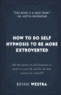 How To Do Self Hypnosis To Be More Extroverted Cover Image