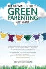 The Ultimate Guide to Green Parenting By Zion Lights Cover Image