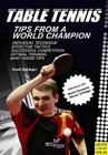 Table Tennis: Tips from a World Champion By Bernd-Ulrich Grob Cover Image