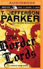 The Border Lords (Charlie Hood #4) By T. Jefferson Parker, David Colacci (Read by) Cover Image