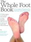 The Whole Foot Book By Brett Ryan Fink, Mark Stuart Mizel Cover Image