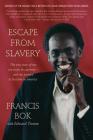 Escape from Slavery: The True Story of My Ten Years in Captivity and My Journey to Freedom in America Cover Image