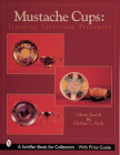 Mustache Cups: Timeless Victorian Treasures (X Planes of the Third Reich Series) By Pauline C. Peck Cover Image