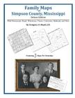 Family Maps of Simpson County, Mississippi By Gregory a. Boyd J. D. Cover Image