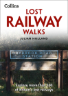 Lost Railway Walks By Julian Holland Cover Image
