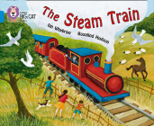 The Steam Train (Collins Big Cat) Cover Image