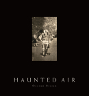 Haunted Air By Ossian Brown, David Lynch (Introduction by), Geoff Cox (Afterword by) Cover Image