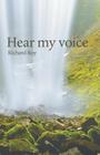 Hear My Voice By Richard Roy Cover Image
