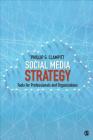 Social Media Strategy: Tools for Professionals and Organizations By Phillip G. Clampitt Cover Image