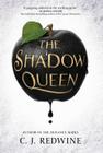 The Shadow Queen (Ravenspire #1) By C. J. Redwine Cover Image