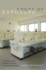 Edges of Exposure: Toxicology and the Problem of Capacity in Postcolonial Senegal (Experimental Futures) By Noémi Tousignant Cover Image