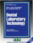 Dental Laboratory Technology: Passbooks Study Guide (Fundamental Series) By National Learning Corporation Cover Image