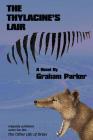 The Thylacine's Lair By Graham Parker Cover Image