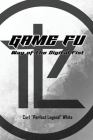 Game Fu: Way of the Digital Fist Cover Image