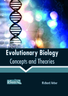 Evolutionary Biology: Concepts and Theories By Richard Arber (Editor) Cover Image
